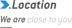 Location. We are close to you