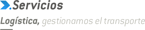 Servicios. Log�stica, gestionamos el transporte