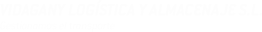 VIDAGANY Log�stica y almacenaje, gestionamos el transporte